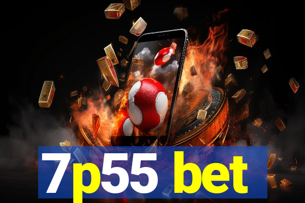7p55 bet